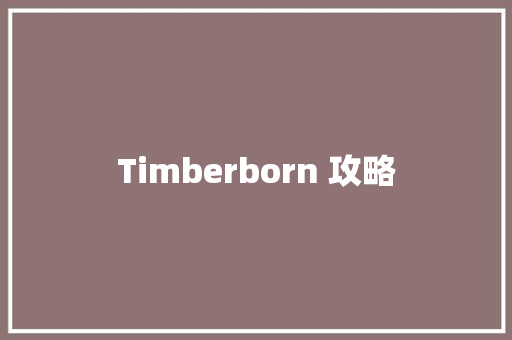 Timberborn 攻略