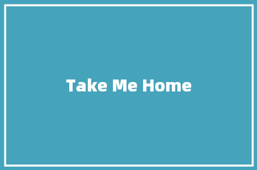 Take Me Home